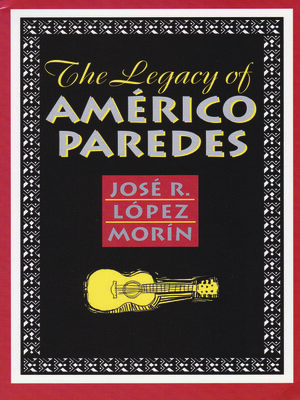 cover image of The Legacy of Américo Paredes